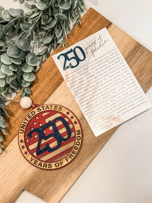 250 Years of Freedom Ornament | America 250 Keepsake | Patriotic Wooden Christmas Ornament | 1776-2026 Decor