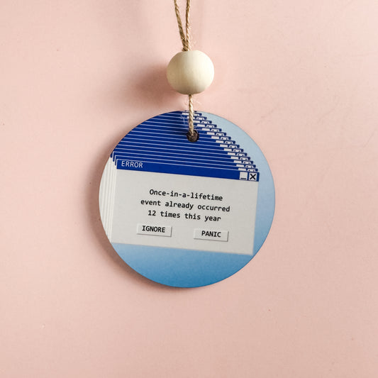Once-in-a-Lifetime Error Ornament | Millennial Humor Christmas Decor
