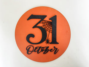 Handmade October 31st Halloween Sign - Round Wooden Wall Art